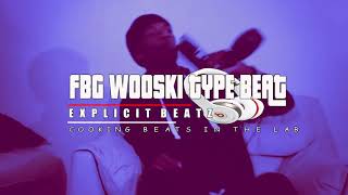 FBG WOOSKI TYPE BEAT PROD BY EXPLICIT BEATZ [upl. by Rovner733]