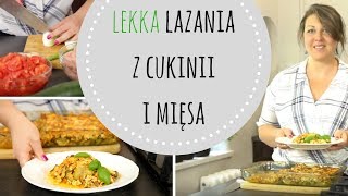 Lazania z cukinii i mięsa  KOLACJA DLA DIABETYKA  odc 1 [upl. by Adnirol831]