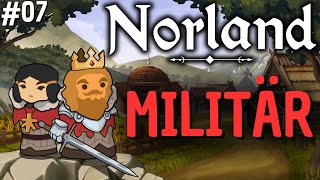 Gib mir eine Armee die Hosenburg würdig ist ⚔️  Norland Early Access  deutsch 07 [upl. by Longerich]