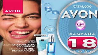 CATALOGO AVON CAMPAÑA 18 2024 [upl. by Yenffit]