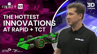 Exploring the Hottest Innovations at RAPID  TCT 2024 with Industry Experts  3Dnatives [upl. by Suiradel]