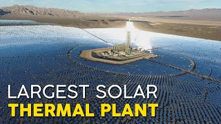 Worlds Largest Concentrated Solar Thermal Plant in Californias Desert [upl. by Ambrosi]