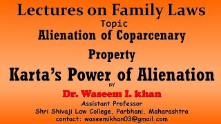 Alienation of Coparcenary Property Part 2  Karta’s Power of Alienation  Lectures on Family Law [upl. by Annodas]