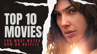 Top 10 Best Movies On Netflix Released in 2023 YOU MUST WATCH NOW [upl. by Delphinia]