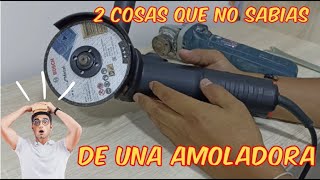 😱2 COSAS que NO SABIAS acerca DE UNA AMOLADORA ANGULAR🥇 [upl. by Lorien]