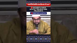 🔴NASABNYA HARUS DICATAT TERLEPAS DARI PRILAKUNYA quot ROBITHOH ALAWIYAH [upl. by Itch578]