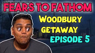 FEARS TO FATHOM EPISODE 5  Woodbury Getaway [upl. by Rosaleen284]