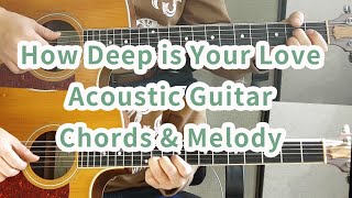 How deep is your love Acoustic guitar with Chords [upl. by Mccandless]