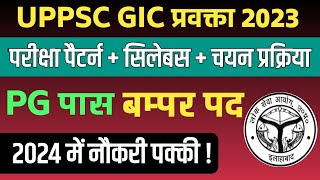 UPPSC GIC LECTURER SYLLABUS 2023 । जीआईसी प्रवक्ता परीक्षा एवं सेलेक्शन प्रोसेस [upl. by Rebmac]