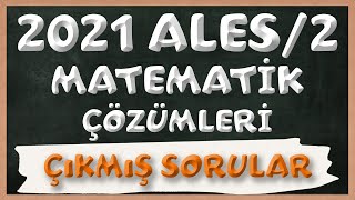 2021 ALES2 Matematik Soruları ve Çözümleri  TEK PARÇA [upl. by Auqenahs]