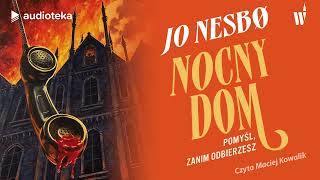 quotNocny domquot Jo Nesbø  audiobook [upl. by Chladek]