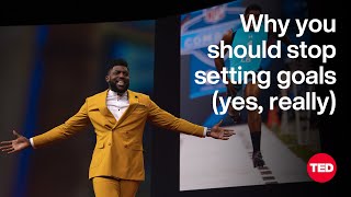 Why You Should Stop Setting Goals Yes Really  Emmanuel Acho  TED [upl. by Sixele]