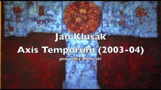 Jan Klusák  Axis Temporum 200304 [upl. by Neisa316]