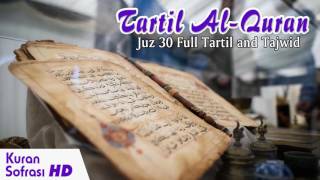 Tartil AlQuran  Merdu Juz 30 Bacaan Al Quran Yang Sangat [upl. by Nylcaj]