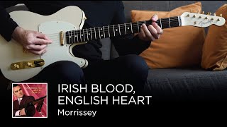 Morrissey  Irish Blood English Heart Guitar amp Bass Cover [upl. by Hillari678]