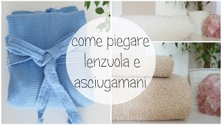 Come piego lenzuola e asciugamani [upl. by Hyman]