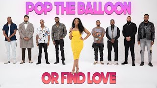 Ep 10 Pop The Balloon Or Find Love  With Arlette Amuli [upl. by Leila]