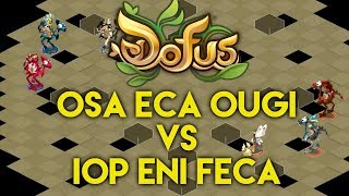 TOURNOI DOFUS ENI FECA IOP VS OSA OUGI ECA [upl. by Petronilla]