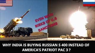 WHY INDIA IS BUYING RUSSIAN S 400 INSTEAD OF AMERICA’S PATRIOT PAC 3 [upl. by Adnaloy]