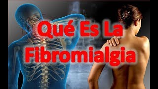 Qué Es La Fibromialgia [upl. by Gussman]