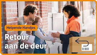 Retour aan de deur Zo werkt het  Helpende handjes  PostNL [upl. by Adlin]