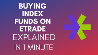 How To Buy Index Funds On Etrade 2024 [upl. by Mcclain]