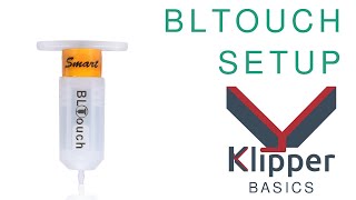 Klipper Basics  Adding A BLTouch [upl. by Lidda264]