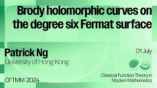 Patrick Ng Brody holomorphic curves on the degree six Fermat surface [upl. by Aohk]