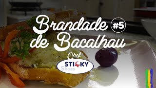 BRANDADE DE BACALHAU 5  CHEF STICKY SHOES  Sabores do Brasil [upl. by Faux]