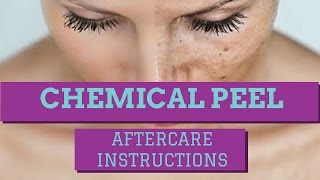 CHEMICAL PEEL AFTERCARE INSTRUCTIONS HOW TO CARE FOR A CHEMICAL PEEL [upl. by Goldner43]