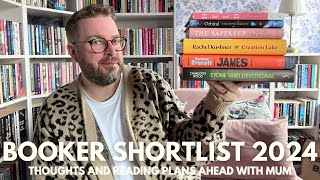 Booker Shortlist Thoughts amp Reading Plans  2024 [upl. by Ahsiena]