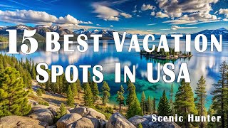 15 Best Vacation Spots In USA To Visit  Travel Video [upl. by Weinhardt714]