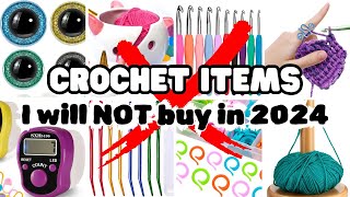 15 CROCHET ITEMS I Will NOT BUY in 2024  Saving MONEY With CROCHET 🧶 [upl. by Duomham394]