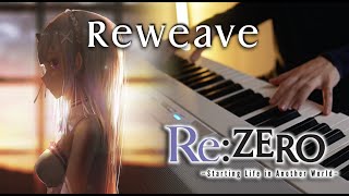 ReZero S3 OP Konomi Suzuki 鈴木このみ  Reweave  Piano Cover [upl. by Asihtal521]