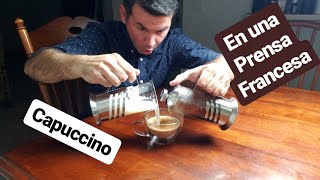 Como Preparar un Capuccino en Casa con una Cafetera Prensa Francesa [upl. by Jemine]