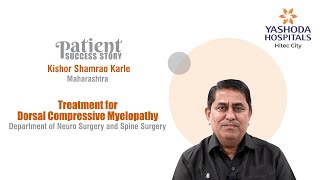 Treatment for Dorsal Compressive Myelopathy  Dorsal Laminectomy  Yashoda Hospitals [upl. by Anirbas]