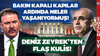 Deniz Zeyrekten Flaş Ekonomi Kulisi Mehmet Şimşekten Yiğit Bulutu Çıldırtacak Hamle [upl. by Pul88]