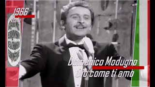 eurovision 1966 Italy 🇮🇹 Domenico Modugno  Dio come ti amo ᴴᴰ [upl. by Seuqram]