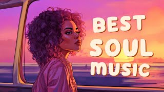 Soul music color your day that perfect  Neo soul music 2024  The best soul songs playlist [upl. by Libys179]