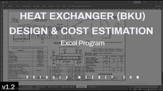 Kettle type Shell amp Tube Heat Exchanger Design amp Cost Estimation v12  Excel Program [upl. by Akirre]