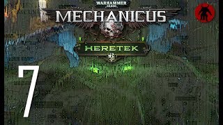 Warhammer 40000 Mechanicus  Heretek 7 [upl. by Belen]