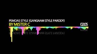 PEMDAS STYLE Gangnam Style Parody  Mister C Song 9 [upl. by Fiann773]