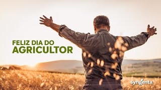 Feliz Dia do Agricultor A Syngenta Agradece por seu Trabalho e Paixão pela Terra [upl. by Aenert]