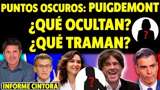 INCÓGNITAS Y RIDÍCULO PUIGDEMONT EL SOMBRERO EL COCHE… AYUSO Y FEIJÓO CULPAN A SÁNCHEZ Cintora [upl. by Delmar]