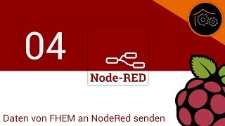 NodeRedTutorial Part 4 FHEMEvents generisch per MQTT übermitteln [upl. by Lexy]