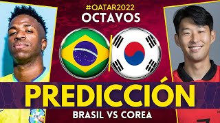 BRASIL vs COREA DEL SUR  Mundial Qatar 2022 Octavos Previa Predicción y Pronóstico [upl. by Perzan892]