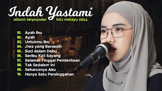 Indah Yastami quotAyah Ibuquot quotSuci dalam Debuquot  Cover Akustik Terbaik  Full Album [upl. by Sibley227]