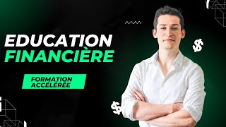 Education financière  formation accélérée pour maitriser les bases [upl. by Coop]