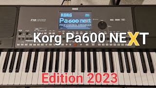 Korg Pa600 NE❌️T Edition 2023  Style amp Sounds ✔️ [upl. by Nodle]