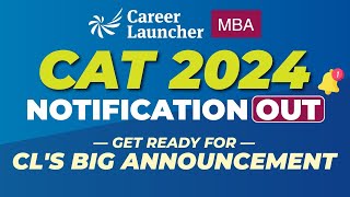 CAT 2024 Notification  Major Changes amp Complete Details  CLs Big Announcement [upl. by Arrekahs]